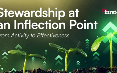 Stewardship at an Inflection Point – From Activity to Effectiveness