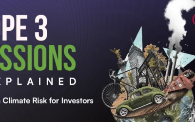Scope 3 Emissions Explained: The Hidden Climate Risk for Investors