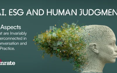 AI, ESG and Human Judgment: 3 Aaspects That are Invariably Interconnected in Conversation and in Practice.